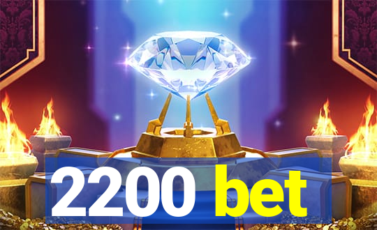 2200 bet